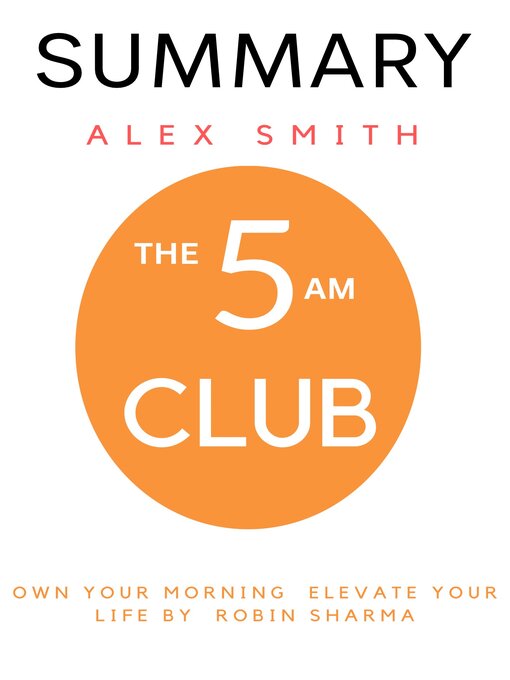 Title details for Summary of the 5AM Club by Alex Smith - Available